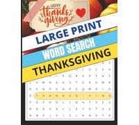 Thanksgiving Word Search: 50 Cozy Puzzles Inspired by Gratitude, Family, and the Harvest (Large Print)