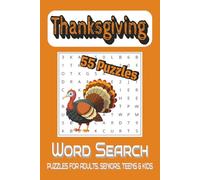 Thanksgiving word search: 55 Puzzles for Adults, Seniors, Teens & kids