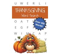 Thanksgiving Word Search Book: A Fun Thanksgiving Word Search Book for Kids Ages 6-10 | Holiday-Themed Puzzles to Keep Little Minds Engaged and Learning!