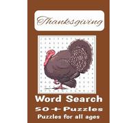Thanksgiving Word Search Book: Word searches with easy read print about Thanksgiving, Turkey Gravy, Turkey Dressing and more | 6x9 inches | 110 pages | 50+Puzzles... Gift for the holidays an vacations
