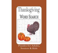 Thanksgiving Word Search: Festive Word Puzzles for Kids and Adults to Enjoy This Thanksgiving Season