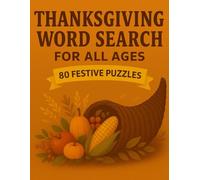 Thanksgiving Word Search for All Ages: 80 Festive Puzzles