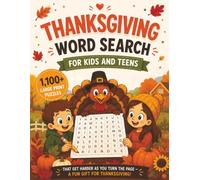 Thanksgiving Word Search for Kids and Teens: 1,100+ Large Print Puzzles That Get Harder as You Turn the Page - A Fun Gift for Thanksgiving (Thanksgiving Puzzle Collection)
