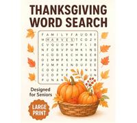 Thanksgiving Word Search for Seniors: 100 Large Print Puzzles with Easy-to-Read Font - Holiday Brain Games Activity Book for Older Adults