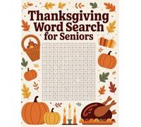 Thanksgiving Word Search for Seniors: Relaxing Large Print Puzzles to Celebrate the Fall Season