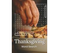 Thanksgiving Word Search for Teens and Adults: A Harvest of Brain-Boosting Puzzles in a Convenient 6 x 9 Size, Easy to Read Comfort Print | 100 Pages