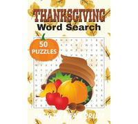 Thanksgiving Word Search: Fun Holiday Word Puzzles for Kids Ages 6-12 | 50 Thanksgiving-Themed Games with Solutions for Learning and Play (Seasonal Searches)