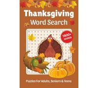 Thanksgiving Word Search Large Print: 1800+ Words, Word Searches with Easy to Read Print about Thanksgiving, Traditions, Autumn and More, 6x9, ... Gift for Vacations, Holidays, and Free Times