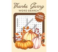 Thanksgiving Word Search: Perfect Thanksgiving Activity Book for Family Gatherings, Kids, Seniors, and Puzzle Lovers | 55 Engaging Puzzles, Large Print, Easy-to-Read