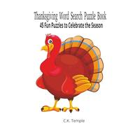 Thanksgiving Word Search Puzzle Book: 45 Fun Puzzles to Celebrate the Season