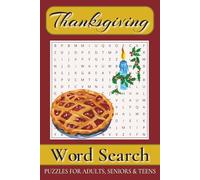 Thanksgiving Word Search Puzzle Book: Easy to Read Print about autumn harvests, Delicious feasts, Seasonal traditions and More | 6x9 inches, 110 pages ... Gift for Vacations, Holidays and Free Times