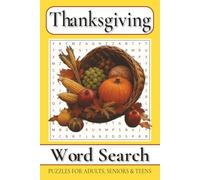 Thanksgiving Word Search Puzzle Book: Easy to Read Print about autumn harvests, Delicious feasts, Seasonal traditions and More | 6x9 inches, 110 pages ... Gift for Vacations, Holidays and Free Times