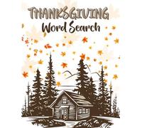 Thanksgiving Word Search Puzzle Book for Kids and Adults: 50 Fun Holiday-Themed Puzzles with Answers for Fall, Classroom, Family, and Holiday Activities