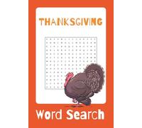 Thanksgiving Word Search Puzzle Book: Thanksgiving Family Fun with Word Searches. Thanksgiving themed with Turkey, Harvest, Gravy and more. | 6x9 ... fun time (Holidays Word Search Puzzle Series)