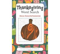 Thanksgiving Word Search Puzzle Book: Word Search Book with Easy to Read Print about Thanksgiving, Celebration, Autumn and More | 6x9 inches, 110 ... Gifts for Vacation, Holidays and Free Times