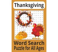 Thanksgiving Word Search Puzzle book: Word Search with easy to Read Print about Thanksgiving, seasonal, and More | 6x9 inches, 110 pages | 50+ Puzzles… Gifts for Vacations, Holidays, and Free Tim
