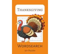 Thanksgiving Word Search Puzzle Book: Word Searches about Thanksgiving | 6x9 inches, 110 pages | 50+ Puzzles