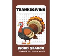 Thanksgiving Word Search Puzzle Book: Word Searches with Easy to Read Print about Thanksgiving, Fall, Gratuity, and More | 6x9 inches, 110 pages | 50+ ... Gift for Vacations, Holidays, and Free Times