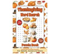 Thanksgiving Word Search Puzzle Book: Word Searches with Easy to Read Print about Thanksgiving, Family, Food, and More | 6x9 inches, 110 pages | 50+ ... Gift for Vacations, Holidays, and Free Times