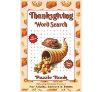 Thanksgiving Word Search Puzzle Book: Word Searches with Easy to Read Print about Thanksgiving, Family, Food, and More | 6x9 inches, 110 pages | 50+ ... Gift for Vacations, Holidays, and Free Times