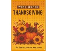 Thanksgiving Word Search Puzzle Book: Word Searches with Easy to Read Print about Thanksgiving, Holidays and Celebrations | 6 x 9 inches| 110 pages | ... Gift for Vacations, Holidays and Free Times