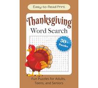 Thanksgiving Word Search Puzzle Book: Word Searches with Easy to Read Print about Thanksgiving, Pilgrims, Fall and More | 6x9 inches, 110 pages | 50+ ... . . . for Holidays, Vacations and Free Time