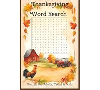 Thanksgiving Word Search Puzzle Book: Word Searches with Easy to Read Print about Thanksgiving, Thanksgiving Dinner, Thanksgiving Décor and More | 6x9 ... Gift for Vacations, Holidays and Free Times
