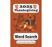 Thanksgiving Word Search Puzzle Book: Word Searches with Easy to Read Print about Thanksgiving, Thanksgiving Turkey, Thanksgiving fest and More | 6x9 ... Gift for Vacations, Holidays and Free Times.