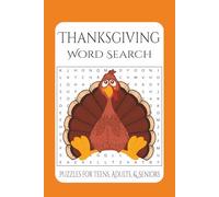 Thanksgiving Word Search Puzzle Book: Word Searches with Easy to Read Print about Thanksgiving, Turkey Day, Holidays and More | 6x9 inches, 110 pages ... Great for Vacations, Holidays and Relaxation