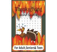 Thanksgiving Word Search Puzzles: Crossword Puzzles with Easy to Read Print about Thanksgiving and Autumn | 6x9 inches, 110 pages| 50+puzzles... Gift for Vacations, Holidays and Relaxation