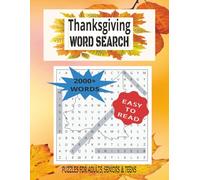 Thanksgiving Word Search: Word Search Puzzle Book of 2000+ Simple, Medium and Hard Solutions. Large Print & Easy to Read Content for Adults, Seniors ... for Vacation, Holidays and Relaxation Times .