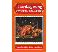 Thanksgiving Word Search: Word searches with easy to read print about Thanksgiving, food, family, and more