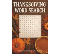 Thanksgiving Word Search: Word Searches with Easy to Read Print about Thanksgiving, Holiday, Family Moments and More | 6x9 inches, 110 pages | 50+ Puzzles … Gift for Free Time, Vacation and Holidays