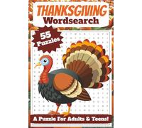 Thanksgiving Wordsearch: Thanksgiving Word Search: 55 Fun, Themed, Large-Print Puzzles for Adults & Teens. Cozy Fall Word Find Books For Adults & Teens, Thanksgiving Activity Book With Solutions