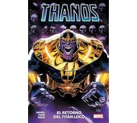 Thanos 5. El retorno del Titán Loco (100% MARVEL HC)