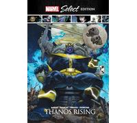 THANOS RISING MARVEL SELECT: Collecting Thanos Rising #1-5