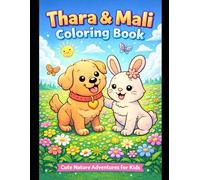 Thara & Mali Coloring Book: Cute Animal Adventures for Kids