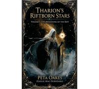 Tharion's Riftborn Stars: The Awakening of the Rift: 1 (The Riftborn Saga)