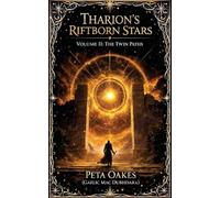 Tharion's Riftborn Stars: The Twin Paths: 2 (The Riftborn Saga)