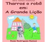 Tharros O Robô Em: A Grande Lição (ebook)