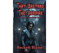 That Bastard the Vampire