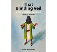 That Blinding Veil: A Historical Christian Novel: 3 (The Way)