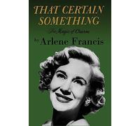 That Certain Something: The Magic of Charm