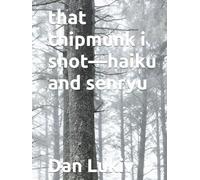 that chipmunk i shot-haiku and senryu