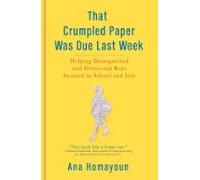 That Crumpled Paper Was Due Last Week (ebook)