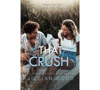 That Crush (That Boy: The Next Generation)