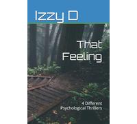 That Feeling: 4 Different Psychological Thrillers