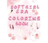That Girl! A Soft Girl Era Coloring and Journal Book