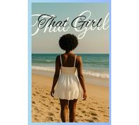 That Girl: A Story of Grace, Growth, and Knowing Your Worth