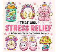 That Girl Coloring Book: 30 pages of Bold and easy coloring pages | Cozy Self-Care, Skincare, Beauty & Girly Aesthetic Coloring Book for Kids, Teens & ... for Relaxation, Mindfulness & Stress Relief